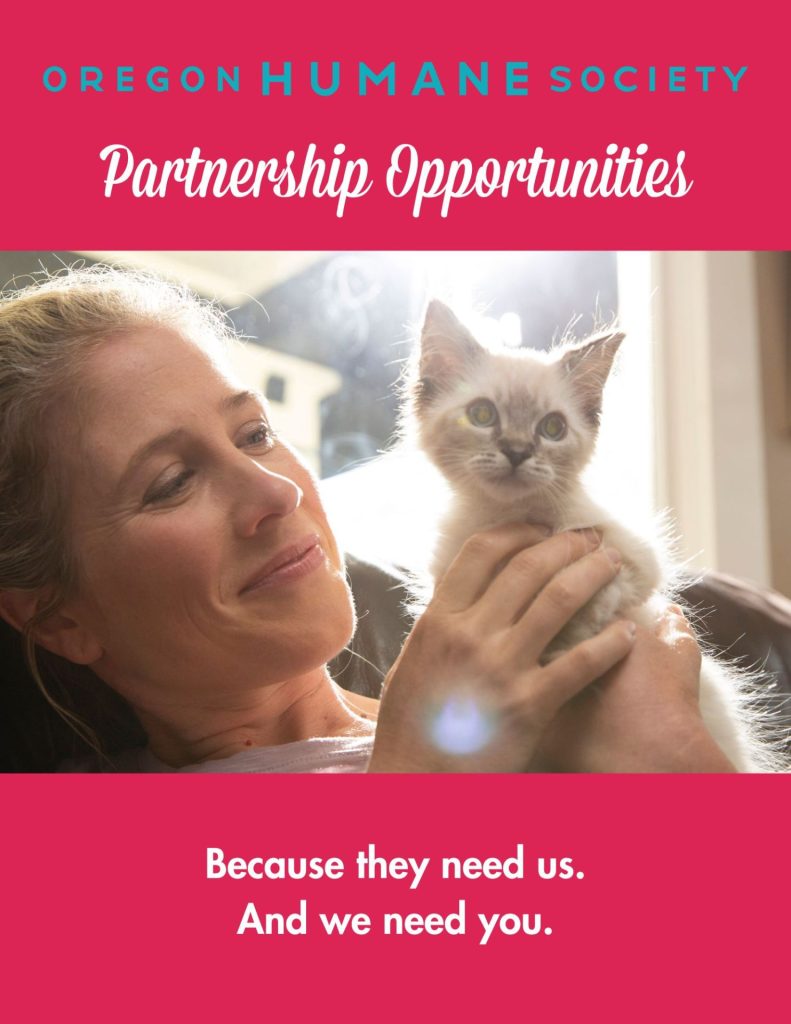 Oregon Humane Society Partnership Opportunities: Because they need us. And we need you.